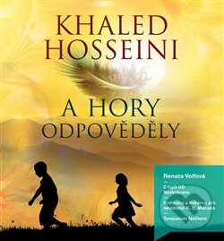 Audiokniha: A hory odpověděly (Khaled Hosseini). Tympanum, 2014 Audiokniha: A hory odpověděly (Khaled Hosseini). Tympanum, 2014