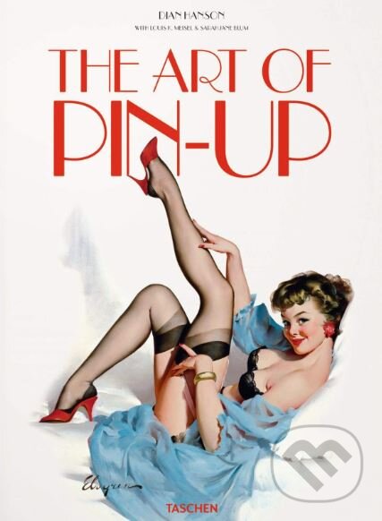 Kniha: The Art of Pin-up (Louis K. Meisel a Sarahjane Blum). Taschen, 2014 Kniha: The Art of Pin-up (Louis K. Meisel a Sarahjane Blum). Taschen, 2014