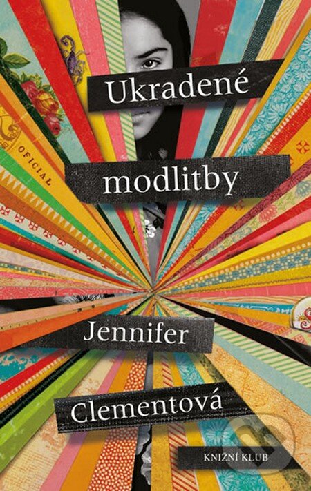 Kniha: Ukradené modlitby (Jennifer Clementová). Knižní klub, 2014 Kniha: Ukradené modlitby (Jennifer Clementová). Knižní klub, 2014