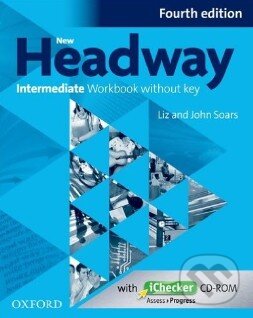 Kniha: New Headway - Intermediate - Workbook without Key (John Soars a Liz Soars). Oxford University Press, 2012 Kniha: New Headway - Intermediate - Workbook without Key (John Soars a Liz Soars). Oxford University Press, 2012