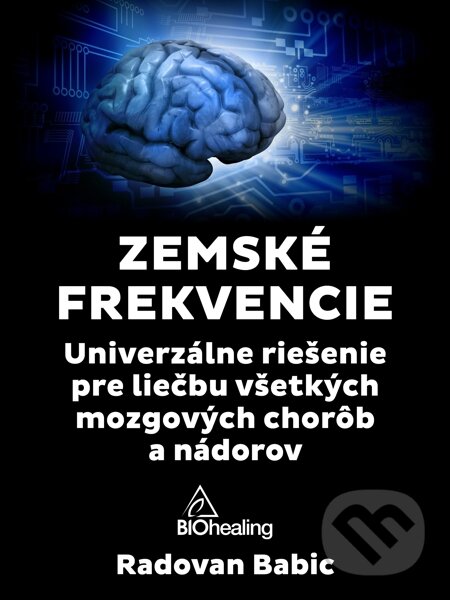 E-kniha: Zemské frekvencie (Radovan Babic). Radovan Babic E-kniha: Zemské frekvencie (Radovan Babic). Radovan Babic