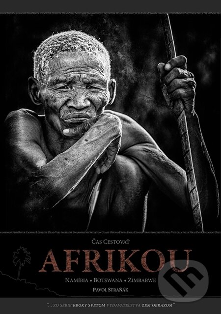 E-kniha: Čas cestovať Afrikou (Pavol Straňák). ZEM OBRAZOM E-kniha: Čas cestovať Afrikou (Pavol Straňák). ZEM OBRAZOM