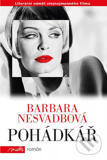 Kniha: Pohádkář (Barbara Nesvadbová). Motto, 2014 Kniha: Pohádkář (Barbara Nesvadbová). Motto, 2014