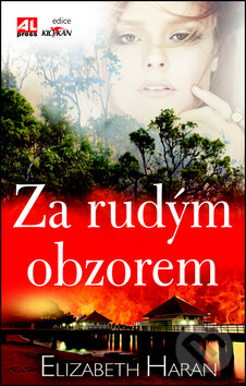 Kniha: Za rudým obzorem (Elizabeth Haran). Alpress, 2014 Kniha: Za rudým obzorem (Elizabeth Haran). Alpress, 2014