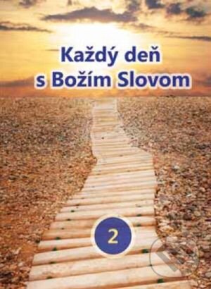 Kniha: Každý deň s Božím Slovom 2 (Štefánia Beňová). BENS, 2014 Kniha: Každý deň s Božím Slovom 2 (Štefánia Beňová). BENS, 2014