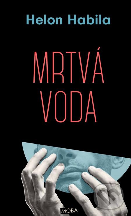 E-kniha: Mrtvá voda (Helon Habila). Moba, 2014 E-kniha: Mrtvá voda (Helon Habila). Moba, 2014