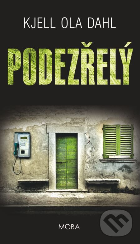 E-kniha: Podezřelý (Kjell Ola Dahl). Moba, 2014 E-kniha: Podezřelý (Kjell Ola Dahl). Moba, 2014