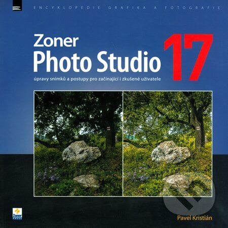 Kniha: Zoner Photo Studio 17 (Pavel Kristián). Zoner Press, 2014 Kniha: Zoner Photo Studio 17 (Pavel Kristián). Zoner Press, 2014