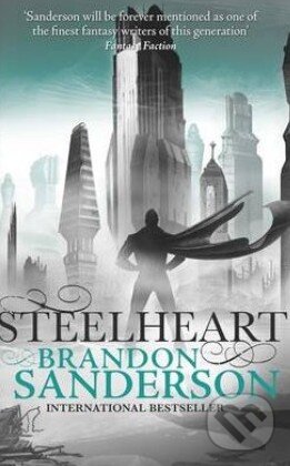 Kniha: Steelheart (Brandon Sanderson). Orion, 2014 Kniha: Steelheart (Brandon Sanderson). Orion, 2014