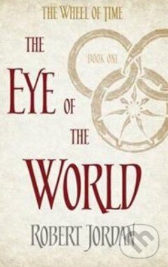 Kniha: The Eye of the World (Robert Jordan). Little, Brown, 2014 Kniha: The Eye of the World (Robert Jordan). Little, Brown, 2014