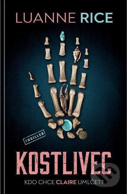 Kniha: Kostlivec (Luanne Riceová). Vendeta, 2023 Kniha: Kostlivec (Luanne Riceová). Vendeta, 2023