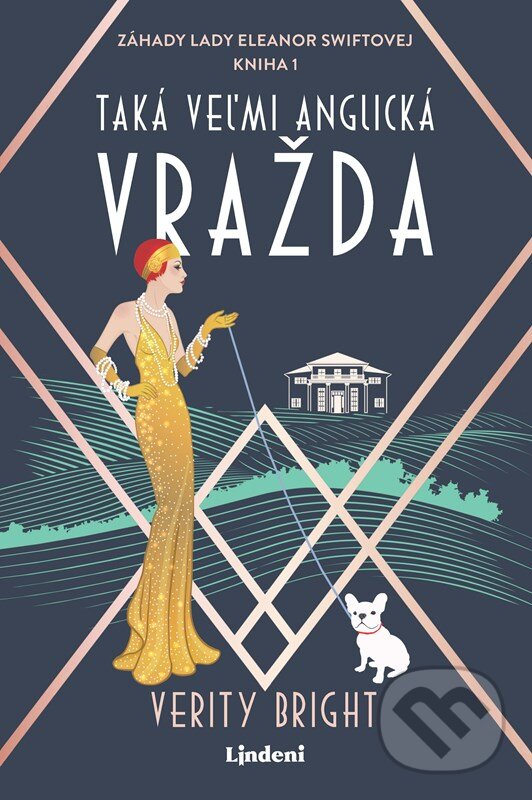 Kniha: Taká veľmi anglická vražda (Verity Bright). Lindeni, 2023 Kniha: Taká veľmi anglická vražda (Verity Bright). Lindeni, 2023