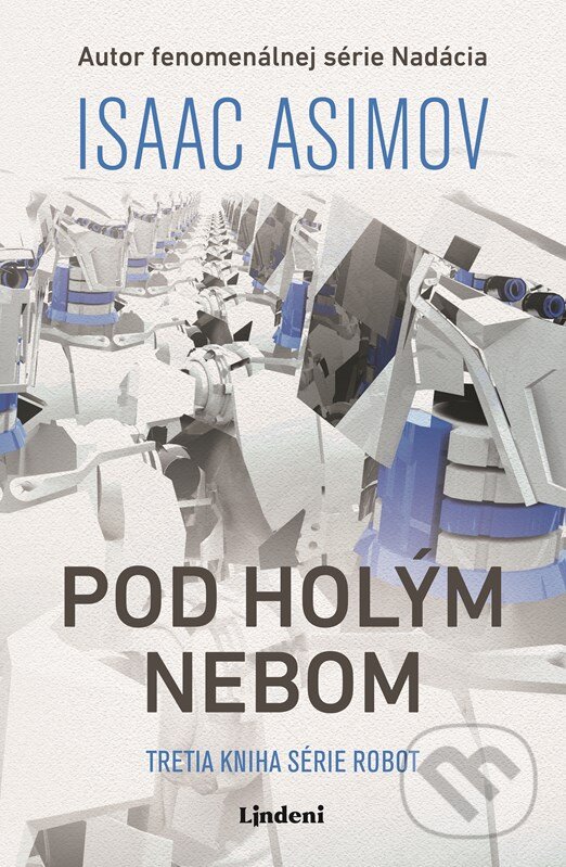Kniha: Pod holým nebom (Isaac Asimov). Lindeni, 2023 Kniha: Pod holým nebom (Isaac Asimov). Lindeni, 2023