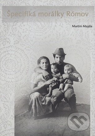 Kniha: Špecifiká morálky Rómov (Martin Majda). Nadácia Kňazského seminára biskupa Jána Vojtaššáka, 2019 Kniha: Špecifiká morálky Rómov (Martin Majda). Nadácia Kňazského seminára biskupa Jána Vojtaššáka, 2019