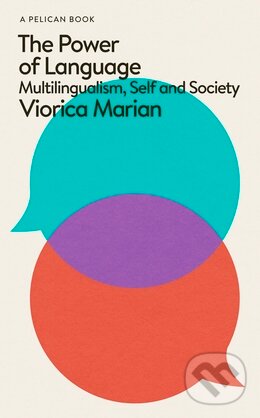 Kniha: The Power of Language (Viorica Marian). Pelican, 2023 Kniha: The Power of Language (Viorica Marian). Pelican, 2023