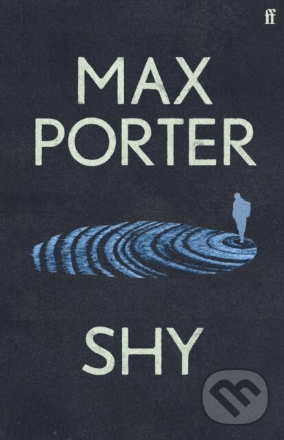 Kniha: Shy (Max Porter). Faber and Faber, 2023 Kniha: Shy (Max Porter). Faber and Faber, 2023
