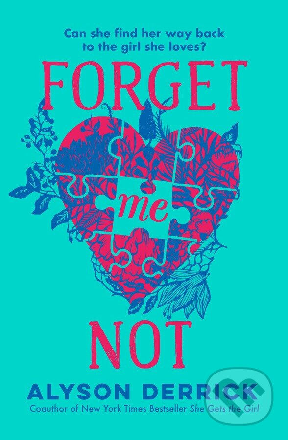 Kniha: Forget Me Not (Alyson Derrick). Simon & Schuster, 2023 Kniha: Forget Me Not (Alyson Derrick). Simon & Schuster, 2023