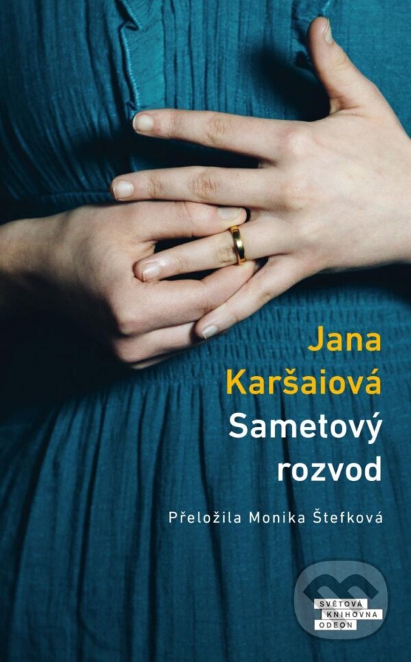 Kniha: Sametový rozvod (Jana Karšaiová). Odeon CZ, 2023 Kniha: Sametový rozvod (Jana Karšaiová). Odeon CZ, 2023