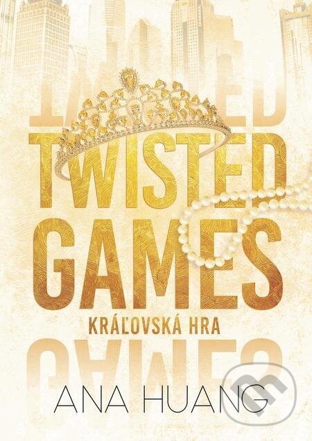 E-kniha: Twisted Games: Kráľovská hra (Ana Huang). Pandora E-kniha: Twisted Games: Kráľovská hra (Ana Huang). Pandora
