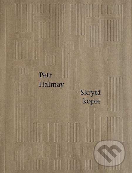 E-kniha: Skrytá kopie (Petr Halmay). Triáda, 2022 E-kniha: Skrytá kopie (Petr Halmay). Triáda, 2022