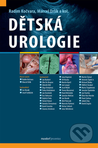 Kniha: Dětská urologie (Marcel Drlík a Radim Kočvara). Maxdorf, 2023 Kniha: Dětská urologie (Marcel Drlík a Radim Kočvara). Maxdorf, 2023