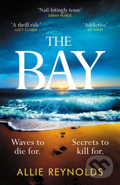 Kniha: The Bay (Allie Reynolds). Headline Book, 2023 Kniha: The Bay (Allie Reynolds). Headline Book, 2023