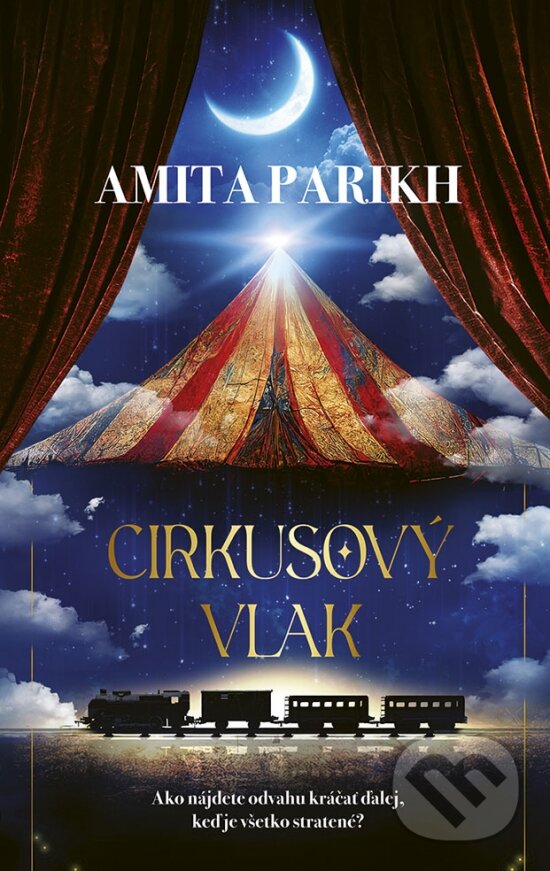 Kniha: Cirkusový vlak (Amita Parikh). Ikar, 2023 Kniha: Cirkusový vlak (Amita Parikh). Ikar, 2023