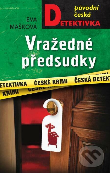 E-kniha: Vražedné předsudky (Eva Mašková). Moba, 2023 E-kniha: Vražedné předsudky (Eva Mašková). Moba, 2023