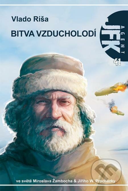 E-kniha: Bitva vzducholodí - JFK 041 (Vlado Ríša). Triton E-kniha: Bitva vzducholodí - JFK 041 (Vlado Ríša). Triton