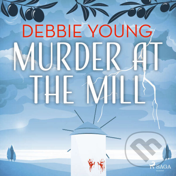 Audiokniha: Murder at the Mill (EN) (Debbie Young). Saga Egmont, 2023 Audiokniha: Murder at the Mill (EN) (Debbie Young). Saga Egmont, 2023