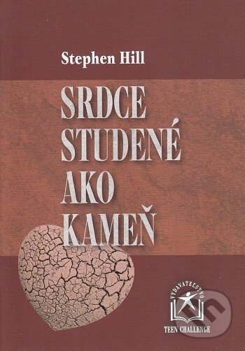 Kniha: Srdce studené ako kameň (Stephen Hill). DAVIDknihy, 2018 Kniha: Srdce studené ako kameň (Stephen Hill). DAVIDknihy, 2018