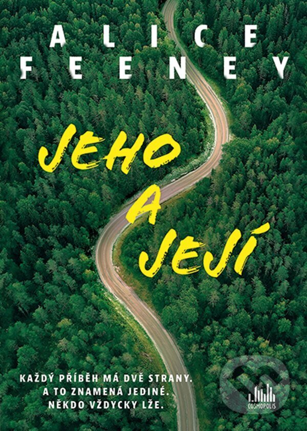 E-kniha: Jeho a její (Alice Feeney). Grada, 2023 E-kniha: Jeho a její (Alice Feeney). Grada, 2023