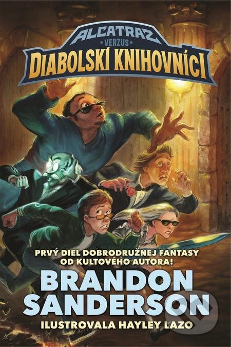 E-kniha: Alcatraz verzus diabolskí knihovníci (Brandon Sanderson). Slovart, 2023 E-kniha: Alcatraz verzus diabolskí knihovníci (Brandon Sanderson). Slovart, 2023