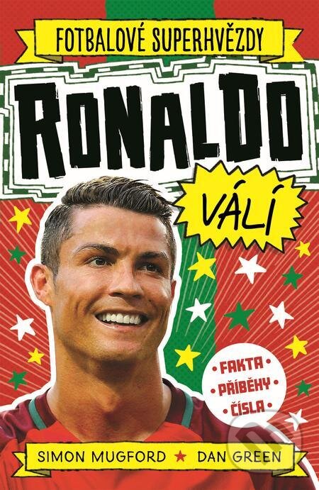 E-kniha: Ronaldo válí (Dan Green a Simon Mugford). Slovart CZ, 2023 E-kniha: Ronaldo válí (Dan Green a Simon Mugford). Slovart CZ, 2023