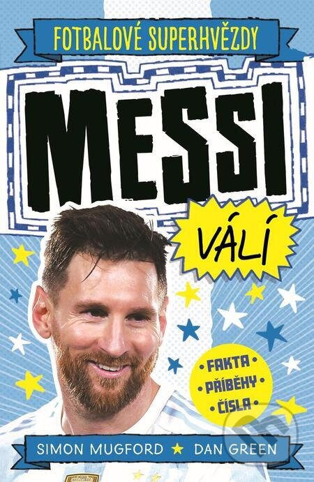 E-kniha: Messi válí (Dan Green a Simon Mugford). Slovart CZ, 2023 E-kniha: Messi válí (Dan Green a Simon Mugford). Slovart CZ, 2023