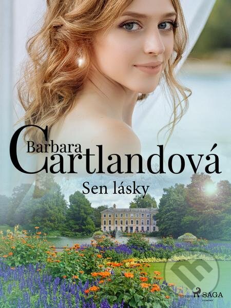 E-kniha: Sen lásky (Barbara Cartlandová). Saga Egmont E-kniha: Sen lásky (Barbara Cartlandová). Saga Egmont