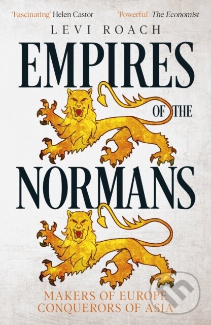Kniha: Empires of the Normans (Levi Roach). John Murray, 2023 Kniha: Empires of the Normans (Levi Roach). John Murray, 2023
