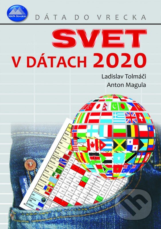 Kniha: Svet v dátach 2020 (Anton Magula a Ladislav Tolmáči). Mapa Slovakia, 2023 Kniha: Svet v dátach 2020 (Anton Magula a Ladislav Tolmáči). Mapa Slovakia, 2023