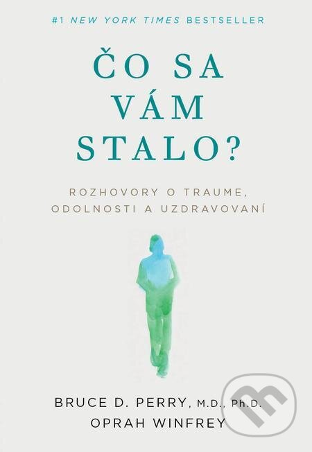 E-kniha: Čo sa vám stalo? (Bruce D. Perry a Oprah Winfrey). Eastone Books E-kniha: Čo sa vám stalo? (Bruce D. Perry a Oprah Winfrey). Eastone Books