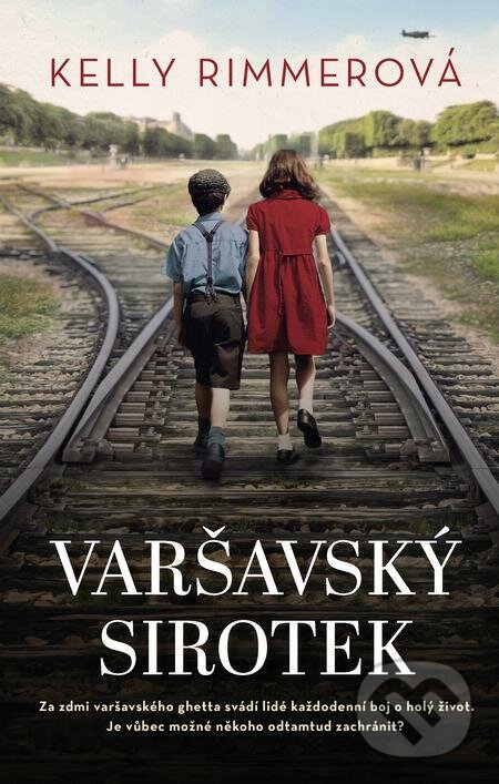 E-kniha: Varšavský sirotek (Kelly Rimmer). Ikar CZ, 2023 E-kniha: Varšavský sirotek (Kelly Rimmer). Ikar CZ, 2023