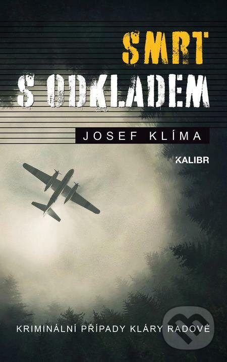 E-kniha: Smrt s odkladem (Josef Klíma). Kalibr E-kniha: Smrt s odkladem (Josef Klíma). Kalibr