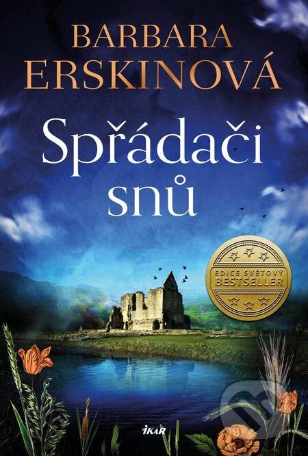 E-kniha: Spřádači snů (Barbara Erskin). Ikar CZ, 2022 E-kniha: Spřádači snů (Barbara Erskin). Ikar CZ, 2022