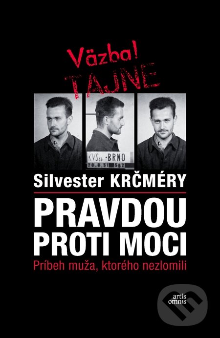 Kniha: Pravdou proti moci (Silvester Krčméry). Artis Omnis, 2014 Kniha: Pravdou proti moci (Silvester Krčméry). Artis Omnis, 2014