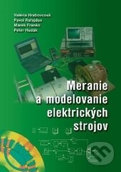 Kniha: Meranie a modelovanie elektrických strojov (EDIS). EDIS, 2014 Kniha: Meranie a modelovanie elektrických strojov (EDIS). EDIS, 2014