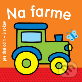 Kniha: Na farme (Svojtka&Co.). Svojtka&Co., 2014 Kniha: Na farme (Svojtka&Co.). Svojtka&Co., 2014