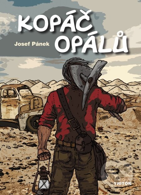 E-kniha: Kopáč opálů (Josef Pánek). Triton, 2014 E-kniha: Kopáč opálů (Josef Pánek). Triton, 2014