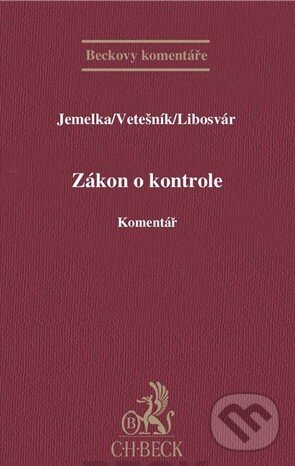 Kniha: Zákon o kontrole (Jemelka, Libosvár a Vetešník). C. H. Beck, 2014 Kniha: Zákon o kontrole (Jemelka, Libosvár a Vetešník). C. H. Beck, 2014