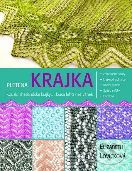 Kniha: Pletená krajka (Elizabeth Lovicková). Metafora, 2015 Kniha: Pletená krajka (Elizabeth Lovicková). Metafora, 2015