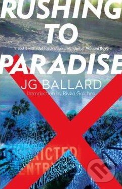 Kniha: Rushing to Paradise (J.G. Ballard). HarperCollins, 2001 Kniha: Rushing to Paradise (J.G. Ballard). HarperCollins, 2001