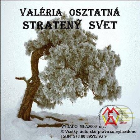 E-kniha: Stratený svet (Valéria Osztatná). MEA2000, 2013 E-kniha: Stratený svet (Valéria Osztatná). MEA2000, 2013
